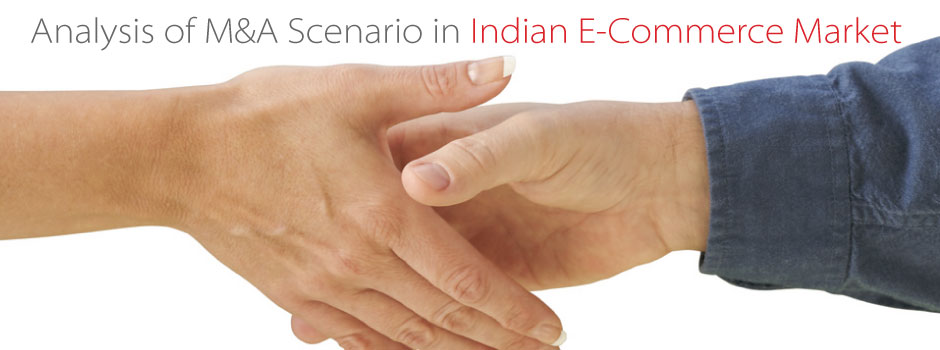 Analysis of M&A Scenario in Indian E-Commerce Market