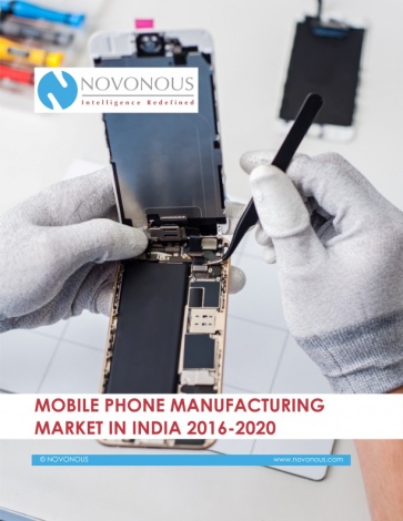 Mobile Phone Manufacturing Market in India 2016-2020